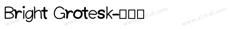 Bright Grotesk字体转换